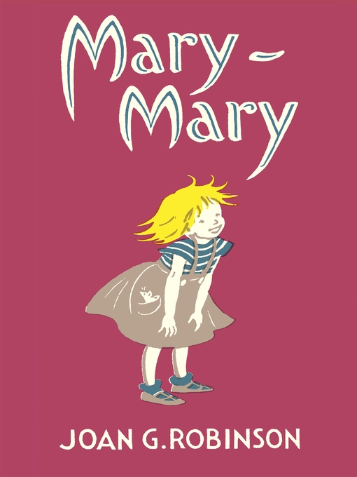 Title details for Mary-Mary by Joan G. Robinson - Available